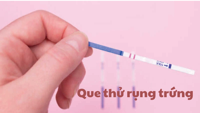 que thử rụng trứng